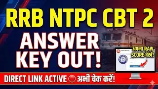RRB NTPC CBT 2 Answer Key OUT! | Direct Link Active | अभी चेक करें अपने Marks