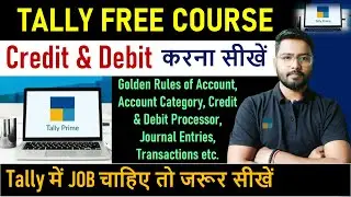 Tally Prime Course | Credit & Debit | Financial Accounting | Part-2 | Tally Course