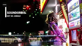Hey So Jungle - soundorbis | ELECTRONIC