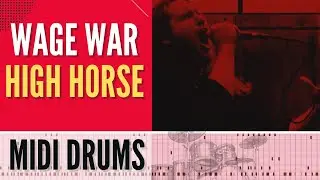 Wage War - High Horse | MIDI DRUM TRANSCRIPTION