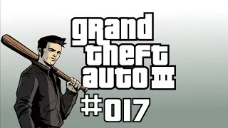 GTA 3 #017 🔫 Deutsch 100% 🕹 Das Mafia-Massaker | Im Dschungel der Diablos ∞ Let's Play Gameplay