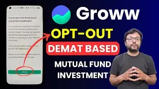 How to opt-out of demat-based mutual fund investments in Groww Mobile App?