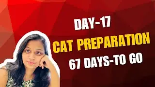 Day 17 of My CAT Journey &ndash; 67 Days to Go! #catmocks #catmocktest #cat2025 #cat2025strategy