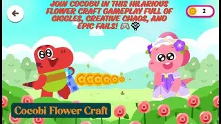 🌸 &ldquo;Cocobi Goes Wild in Flower Craft! 😂 Epic Fails, Funny Moments & Crazy Creations LIVE!&rdquo;