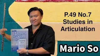 Advanced Method for flute Vol.1, P.49 Studies in Articulation, No.7, 80 with Metronome by Mario So