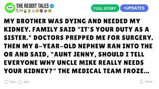 My Brother Was Dying And Needed My Kidney. Family Said 