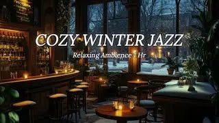 Cozy Winter Jazz Music & Coffee Shop Ambience ❄️ Relaxing Jazz Instrumental for Study, Sleep, Work