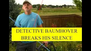 CHRIS WATTS CASE: Detective Baumhover Breaks His Silence