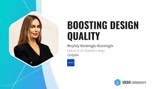 Boosting Design Quality | UXDX Online Events