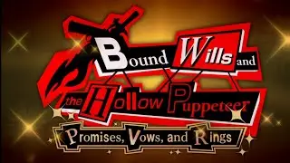 Another Eden - Bound Wills and the Hollow Puppeteer: Promises, Vows, and Rings