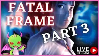 Fatal Frame part 3 | Dragan Kill Live Stream