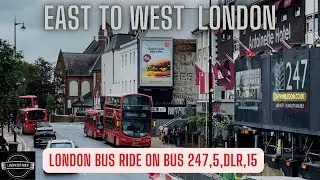 Rainy Reflections: A Serene Journey through London's Streets on Bus Route 247,5,DLR,15 🌧️🚌