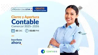Masterclass: Cierre y Apertura Contable y Comercial 2025-2026