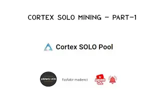 Cortex Solo Mining Guide Part -1