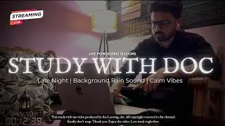 🛑LIVE STUDY WITH ME | Late Night | Doctor study corner | Background Rain Sound | Calm Vibes