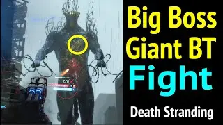 Big Boss Giant BT Fight in Death Stranding