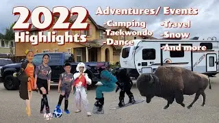 2022 Adventures/Events Highlight