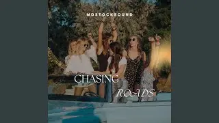 Chasing Roads
