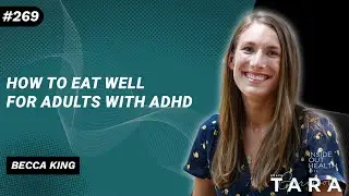 BECCA KING How to Eat Well for Adults with ADHD