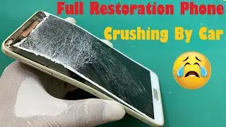Rebuild Samsung galaxy note3 - Phone crushing by Car