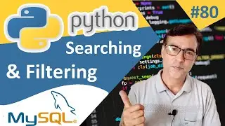 MySQL Searching and Filtering in Python | Python with MySQL | Python tutorial for beginners - 80
