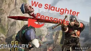 We Slaughter Peasants in Chivalry 2 road to max the winter war campaign