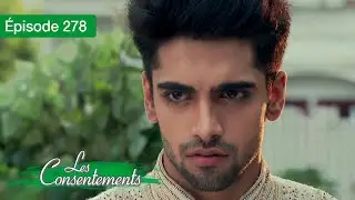 Les consentements - Saison 4 - Le destin de Zoya - EP 24 - Qubool Hai - S&eacute;rie doubl&eacute;e en fran&ccedil;ais