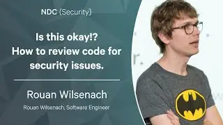 Is this okay!? How to review code for security issues - Rouan Wilsenach - NDC Security 2023