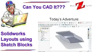 Solidworks Using Blocks to do Layouts and Skeletons