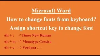 Shortcut keys to change fonts in Microsoft word | How to change font from keyboard?