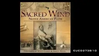 EUCD2738 Sacred Wind - Native American Flute - Alice Gomez & Jessita Reyes