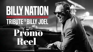 Billy Nation: A Tribute to Billy Joel Promo Reel