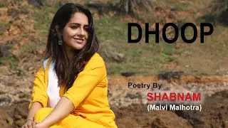 Dhoop | PoetryByShabnam | Malvi Malhotra | Love | Nazm
