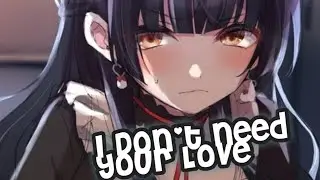 Nightcore - I Don't Need Your Love