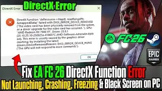 How to Fix EA FC 26 DirectX Error Crashing, Freezing & Lagging on PC 🔧