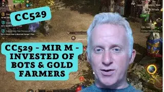 CC529 - MIR M - Infested of BOTs & Gold Farmers