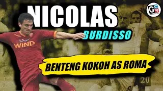SEBERAPA TANGGUH NICOLAS BURDISSO! (boca junior, inter Milan, as Roma)