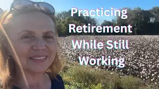 Practicing retirement while still working!