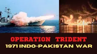 1971 Indo-Pak Naval war: Operation Trident