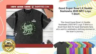 Good Super Bowl LX Seattle Seahawks 2025 NFC Logo T-Shirt