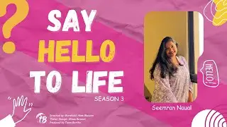 S3:E1 The Lesson That Took a Lifetime | Say Hello to Life | Team Bertho