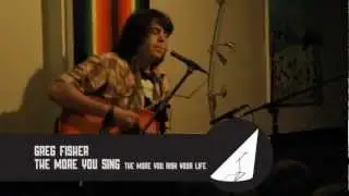 Greg Fisher - The More You Sing, The More You Risk Your Life