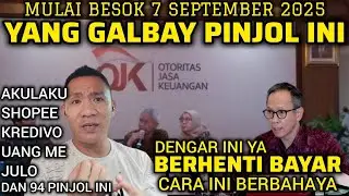  Besok 7 September 2025! Semua Yang Galbay pinjol Legal-Akulaku Shopee kredivo uangme julo dll.