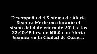 Operaci&oacute;n del SASMEX en el sismo del 4 de enero de 2020