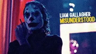 LIAM GALLAGHER - MISUNDERSTOOD (JOKER)