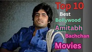 Top 10 Best Bollywood Amitabh Bachchan Movies || Bollywood Movies ||