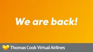 Thomas Cook Virtual Airlines ist back!