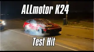 ALLmotor K24 CRX Test Hit