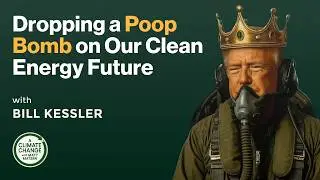 215: Inside the News Cycle: Comedy, Policy, and Real-World Climate Choices with Bill Kessler