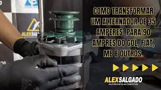 Como transformar um alternador de 35 amperes para 90 amperes do gol, fiat, mb e outros.